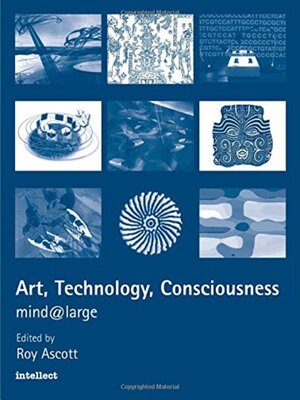 cover image of Art, Technology, Consciousness